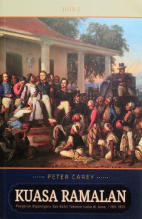 Image of Kuasa Ramalan: Pangeran Diponegoro dan Akhir Tatanan Lama di Jawa, 1785-1855 Jilid 2